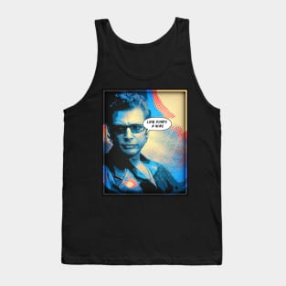 JEFF GOLDBLUM - LIFE FINDS a WAY! Tank Top